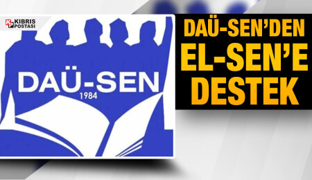 DAÜ-SEN: EL-SEN’in verdiği mücadelenin yanındayız, yanında olacağız