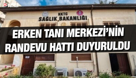 Sağlık Bakanlığı, Erken Tanı Merkezi’nin randevu hattını duyurdu