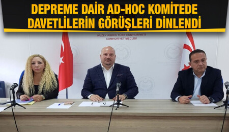 Depreme dair Ad-Hoc komite toplandı