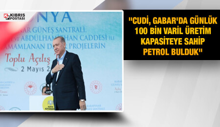 Erdoğan: Cudi, Gabar'da günlük 100 bin varil üretim kapasiteye sahip petrol bulduk