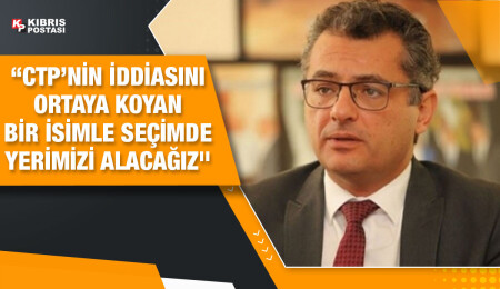 Tufan Erhürman: CTP'ye yakışan bir isim ile seçime katılacağız
