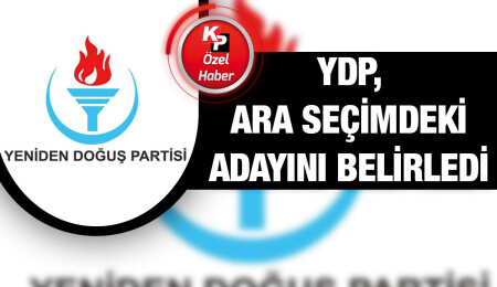 YDP, 25 Haziran’daki ara seçimde yarışacak adayını belirledi