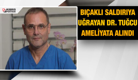 Üroloji Uzmanı Dr. Tuğcu bıçaklanarak yaralandı