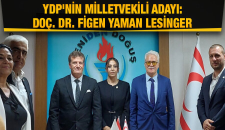 YDP’nin ara seçimdeki milletvekili adayı Doç. Dr. Figen Yaman Lesinger oldu
