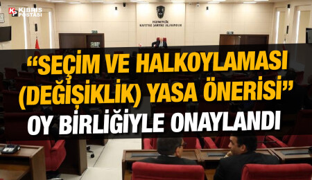 “Seçim ve Halkoylaması (Değişiklik) Yasa Önerisi” kabul edildi
