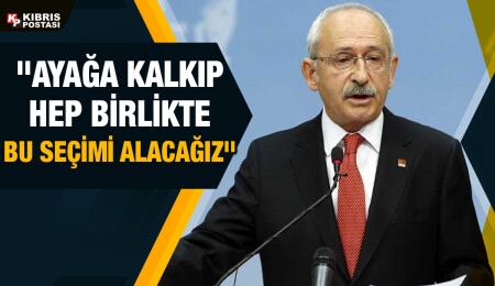 Kılıçdaroğlu'ndan seçim açıklaması: Bu seçimi alacağız