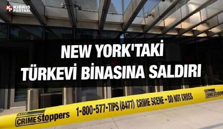 New York'taki Türkevi saldırıya uğradı 