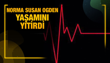 Bahçeli’de sakin Norma Susan Ogden hayatını kaybetti