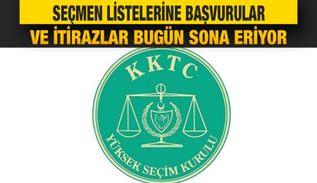 Askıdaki sandık seçmen listelerine başvurular ve itirazlar bugün saat 19.00’da sona erecek