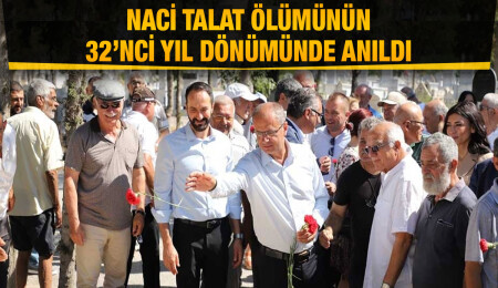 Naci Talat ölümünün 32’nci yıl dönümünde unutulmadı