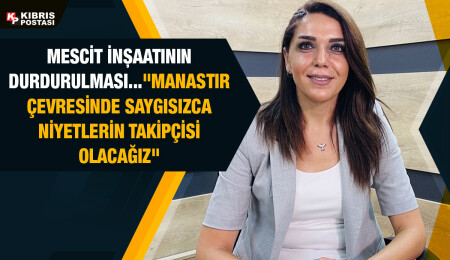 Manastırda mescit... Fide Kürşat: "Düşüncesiz ve saygısızca teşebbüs edilmişti..."