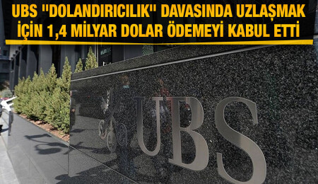 İsviçre merkezli UBS, ABD'de 1,4 milyar dolar ceza ödeyecek