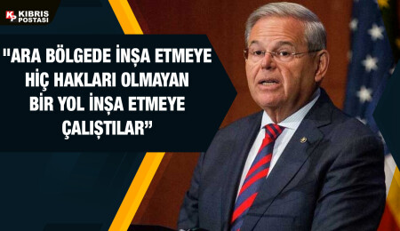 ABD’li Senatör Robert Menendez, Erdoğan’ı KKTC’yi “ilhak etmeye çalışmakla” suçladı
