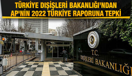 TC Dışişleri'nden Avrupa Parlamentosu raporu tepkisi: Bizim için hiçbir hükmü yok