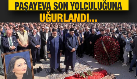 Azerbaycan Milletvekili Paşayeva, Bakü'de son yolculuğuna uğurlandı