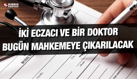 Sahte reçete soruşturması kapsamında tutuklanan zanlılar bugün mahkemeye çıkarılacak