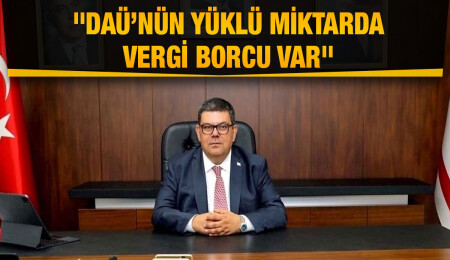 Özdemir Berova: Acı ama gerçek şu ki, DAÜ tüm kaynaklarını maaş ve maaş nitelikli ödemelere harcamaktadır
