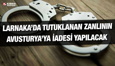 Avusturya'da “Kara para aklama” suçundan aranan 29 yaşındaki zanlı, Larnaka'da yakalandı