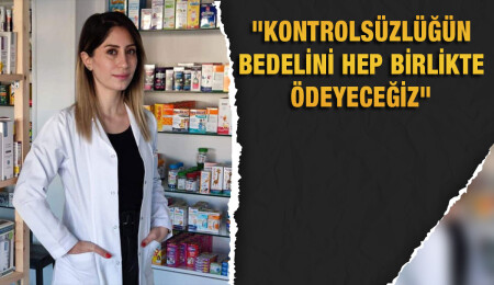 Eczacı Dicle Tekiner: 2 yıldır devam eden ilaç krizi daha da büyüyecek