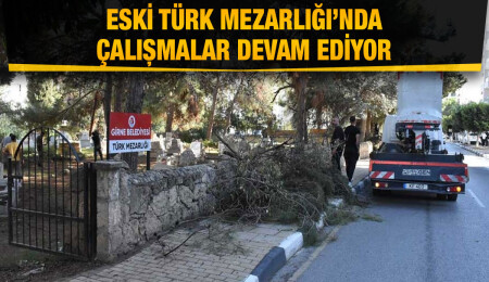Girne Belediye sınırları içerisindeki mezarlıkların bakım ve temizlik çalışmaları sürüyor