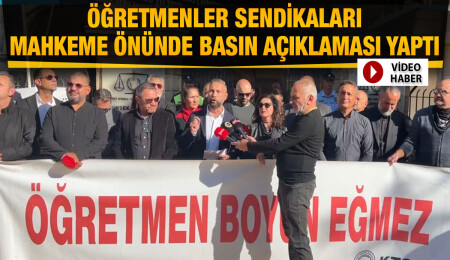 Sendikalar hakkında dava okunan öğretmenlerle ilgili basın açıklaması yaptı