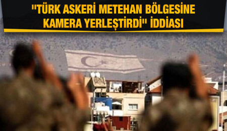 Türk askerinin Metehan bölgesine kamera yerleştirdiği iddia edildi