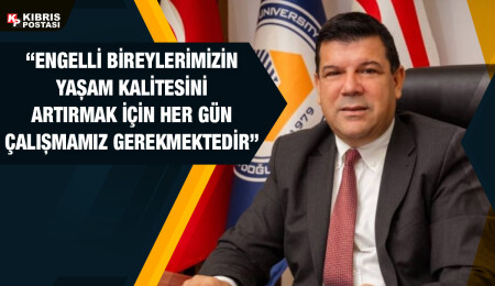 Hasan Kılıç: Engelli bireylerimizin yaşam kalitesiyle ilgili çalışmalar yetersiz kalmaktadır