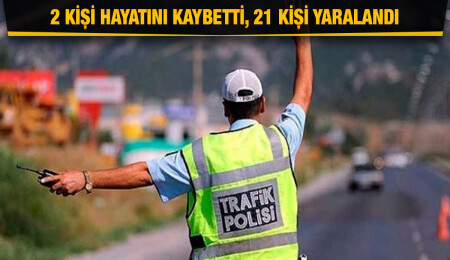 Geçen hafta 73 trafik kazası meydana geldi, 2 kişi hayatını kaybetti