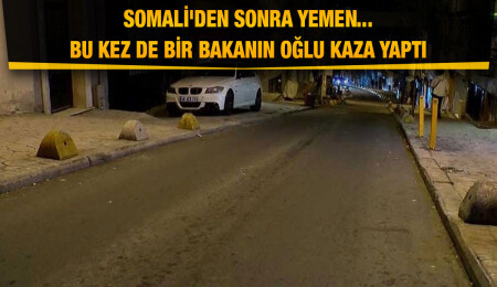 Türkiye’de Somali’den sonra Yemen kazası: Savunma eski Bakanı’nın oğlu, 72 yaşındaki kadına çarptı