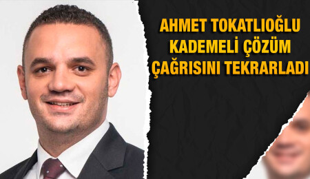 Ahmet Tokatlıoğlu, Kıbrıs’ta kademeli çözümün mümkün olduğunu savundu, liderlere çağrıda bulundu