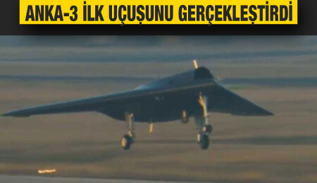 Anka-3 gökyüzüyle buluştu
