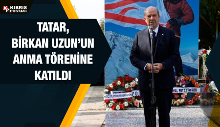 Cumhurbaşkanı Tatar: Kıbrıs Türkü’nün hikayesini yazan Birkan Uzun’un adı hep yaşayacak