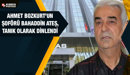 Bozkurt’un şoförü Bahaddin Ateş: Ahmet Bozkurt’tan habersiz bir çivi bile çakılmazdı