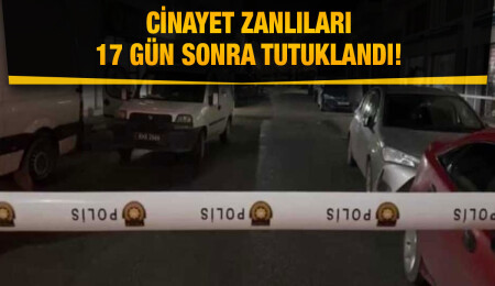 Ayça Alav’ın cinayet zanlıları tutuklandı!