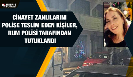 Ayça Alav cinayet zanlılarını Kuzey Kıbrıs’a geçirip polise teslim eden zanlılar, 8 gün tutuklu kalacak
