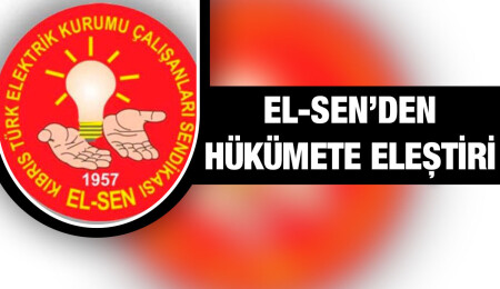 EL-SEN: Kıb-Tek’in 1 milyar TL borçlanması, elektrik enerji fiyatlarına yeni bir zam anlamına geliyor