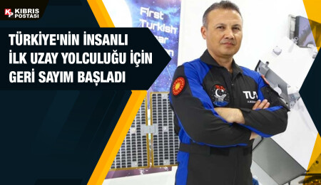 Türkiye'nin insanlı ilk uzay yolculuğu için geri sayım başladı