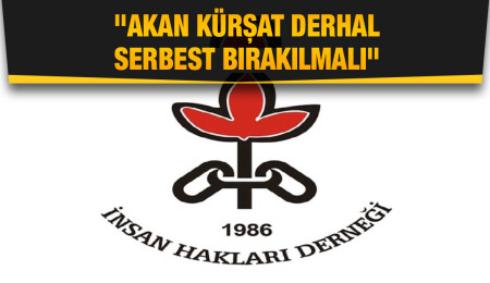 İnsan Hakları Derneği, Akan Kürşat'ın serbest bırakılmasını istedi