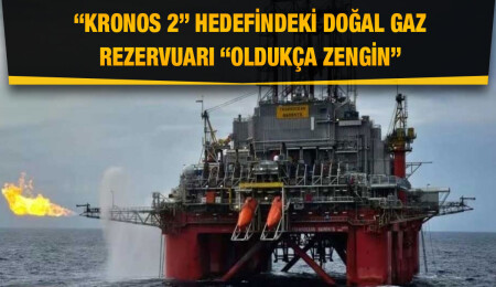 “Kronos 2” hedefinde doğal gaz rezervuarı bulundu
