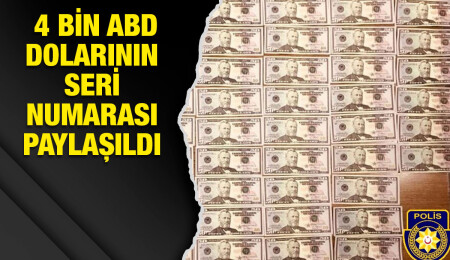 Polis, sahte dolarların seri numaralarını paylaştı