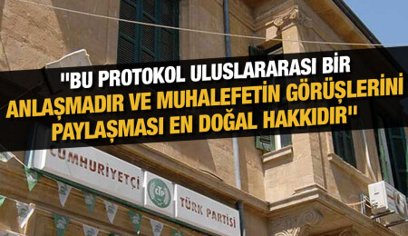 CTP: Protokolü eleştirme hakkımızdan bizleri hiç kimse vazgeçiremez!