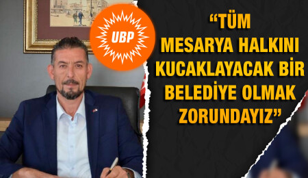 UBP’nin Mesarya Belediye Başkan adayı Özer: Kararları hep birlikte alacağız