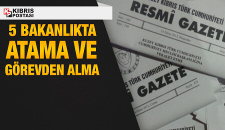 Atama ve görevden alma kararları Resmi Gazete'de
