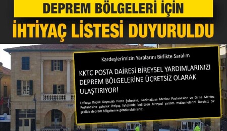 Posta Dairesi, deprem bölgeleri için ihtiyaç listesini duyurdu