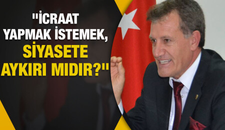 Erhan Arıklı: İcraat yapmak istediğimiz için suçlanıyoruz