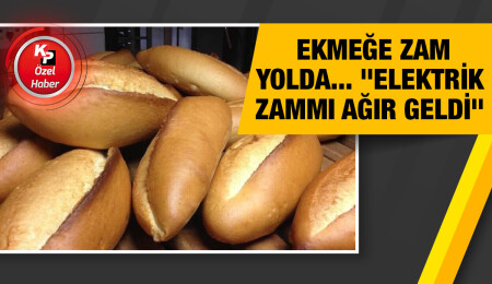 Ömer Çıralı: Ekmeğe zam gündemde