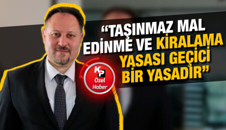 Ziya Öztürkler: Mal edinmek isteyen yabancı uyruklu vatandaşların hakları 1; yeni düzenlemede 4 olacak