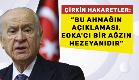 Devlet Bahçeli, 4’üncü Cumhurbaşkanı Mustafa Akıncı’ya ‘ahmak’ dedi
