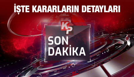 Üst Komite'den yeni kararlar...