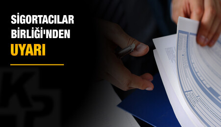 Sigortacılar Birliği poliçelerin revize edilmesi konusunda uyardı